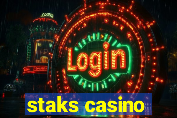 staks casino